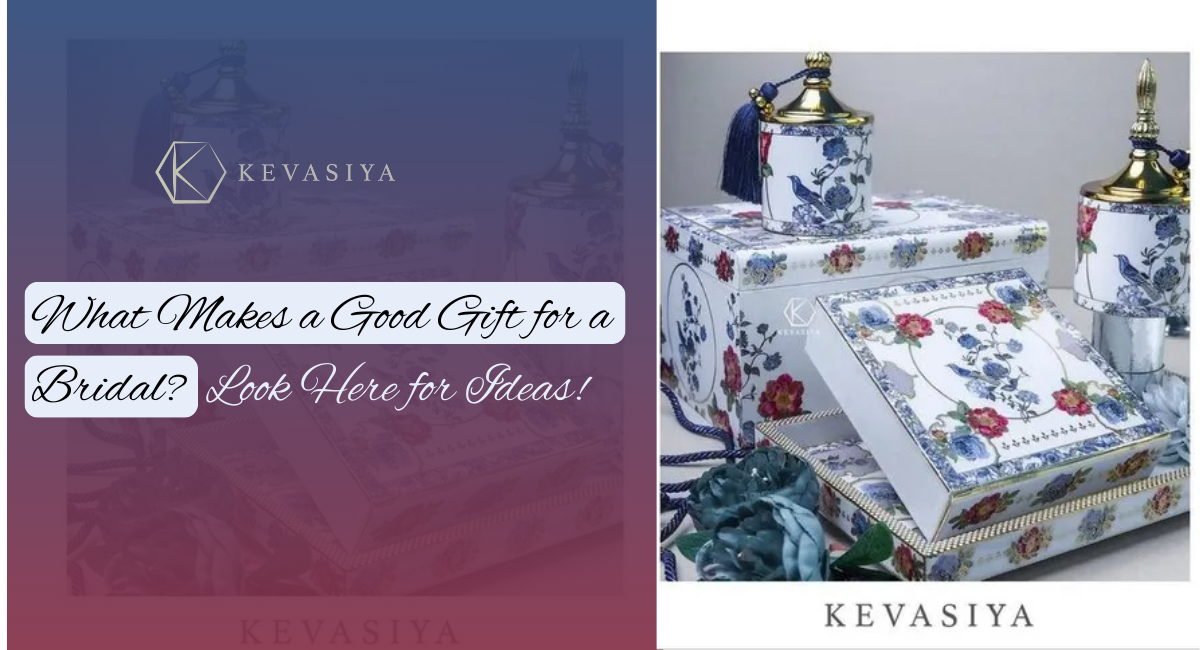 What Makes a Good Gift for a Bridal? Look Here for Ideas!
