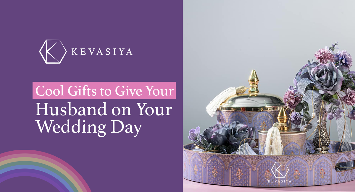 Cool Gifts to Give Your Husband on Your Wedding Day