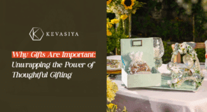 Why Gifts Are Important: Unwrapping the Power of Thoughtful Gifting