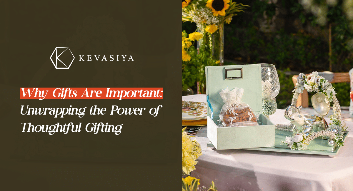 Why Gifts Are Important: Unwrapping the Power of Thoughtful Gifting